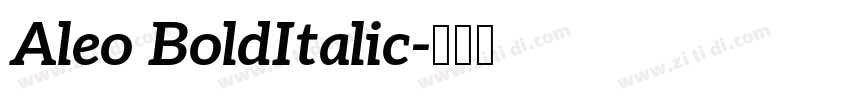 Aleo BoldItalic字体转换